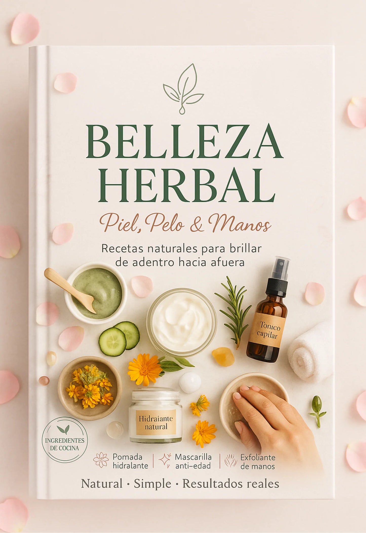 Belleza Herbal: Piel, Pelo y Manos
